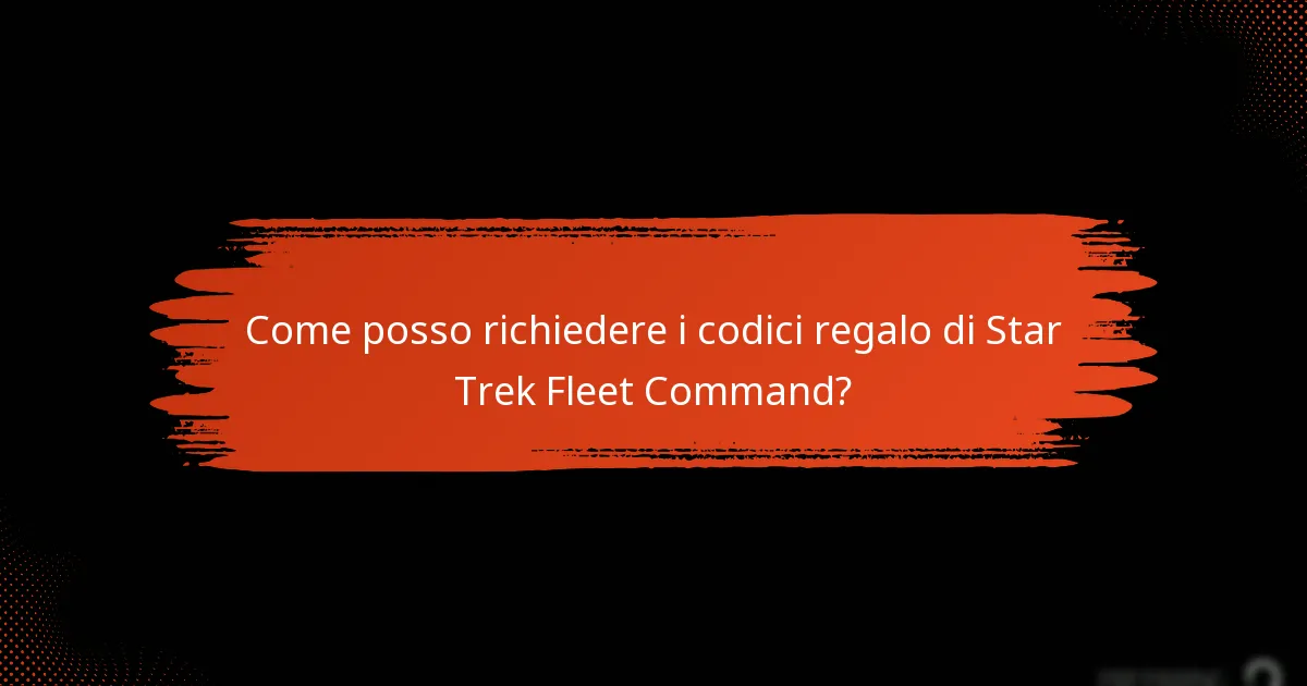 Quando scadono i codici regalo di Star Trek Fleet Command?