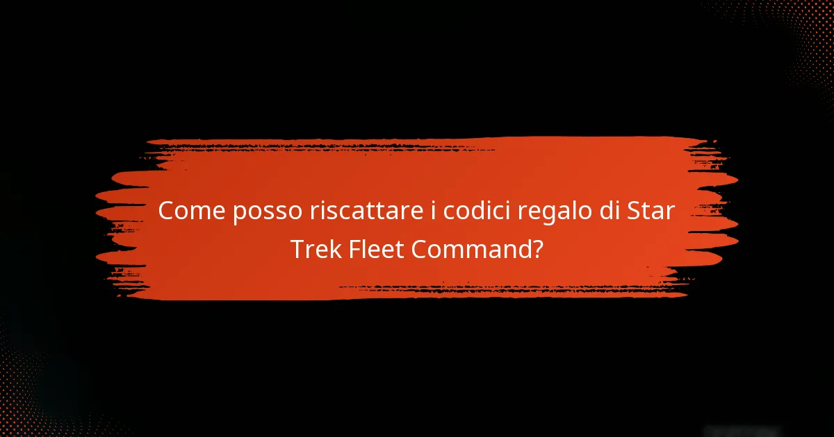 Quali vantaggi offrono i codici regalo di Star Trek Fleet Command?