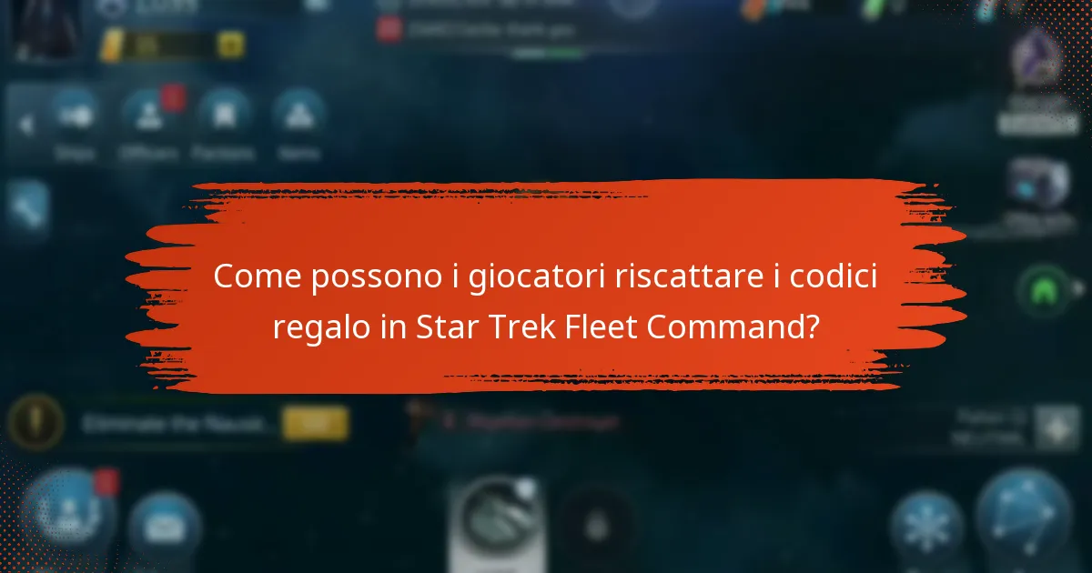 Quali sono i vantaggi di utilizzare i codici regalo in Star Trek Fleet Command?