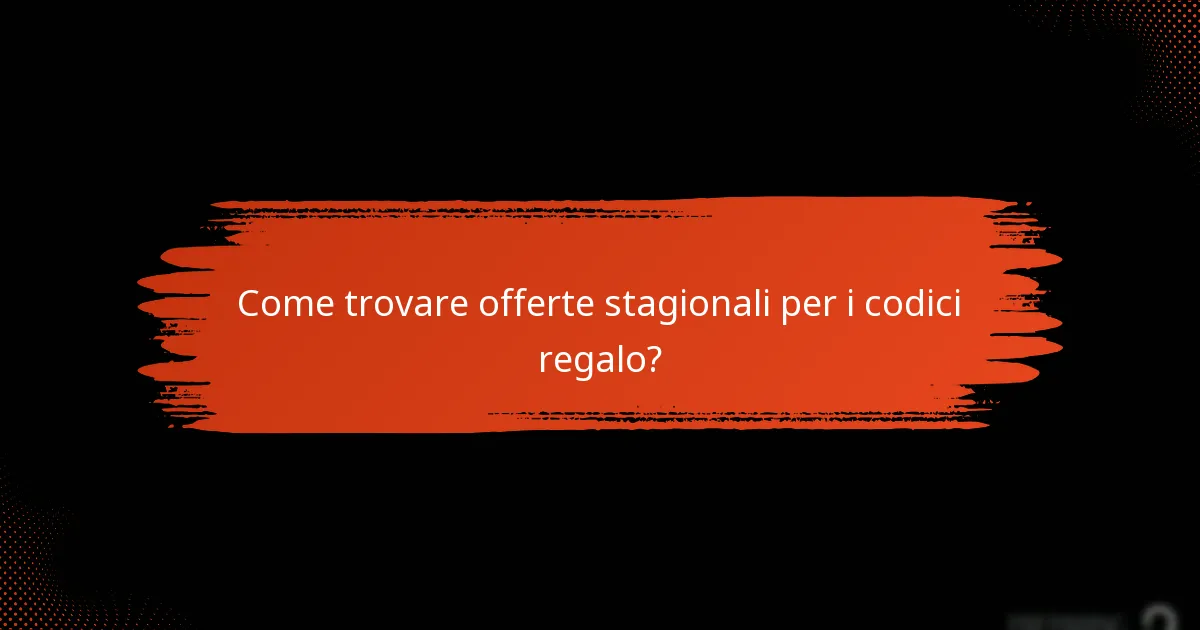 Cosa sono i codici regalo esclusivi e come ottenerli?