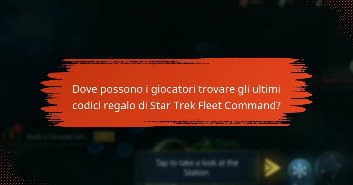 Dove possono i giocatori trovare gli ultimi codici regalo di Star Trek Fleet Command?