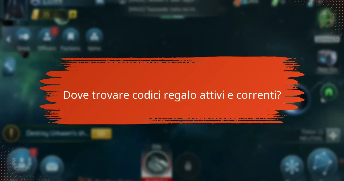 Dove trovare codici regalo attivi e correnti?