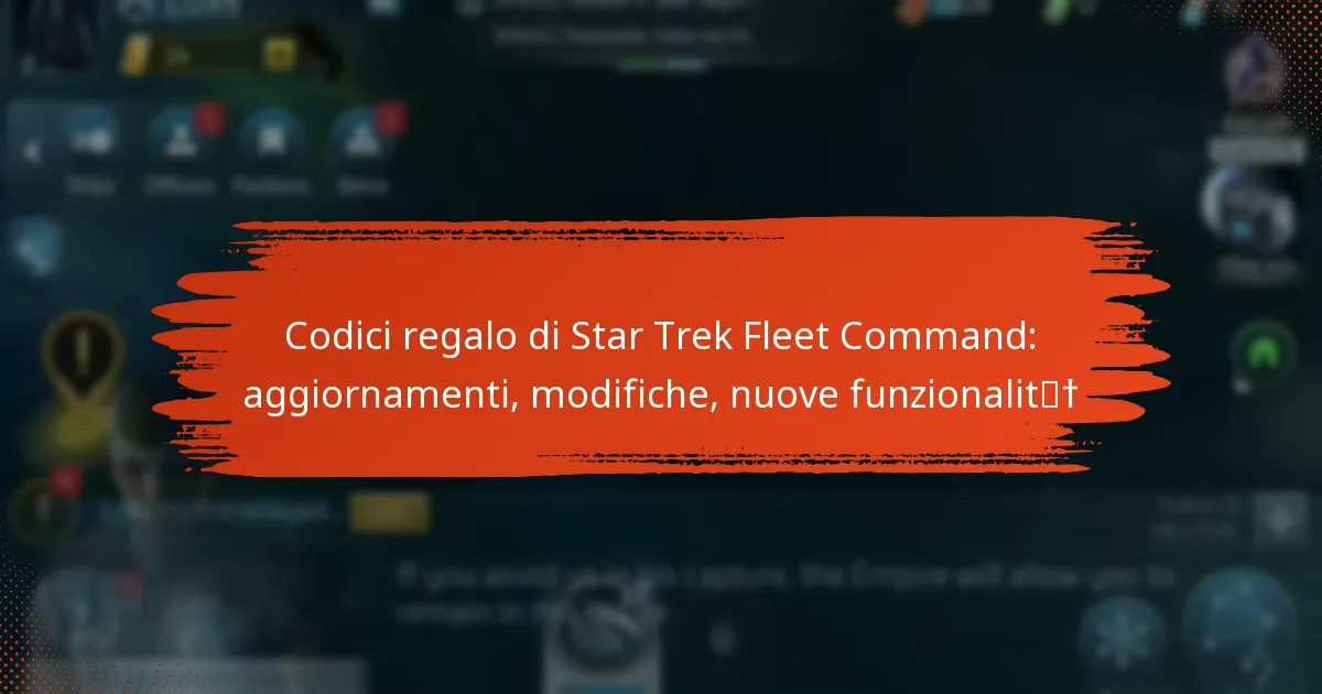 Codici regalo di Star Trek Fleet Command: aggiornamenti, modifiche, nuove funzionalità