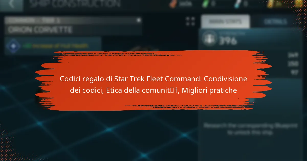 Codici regalo di Star Trek Fleet Command: Condivisione dei codici, Etica della comunità, Migliori pratiche