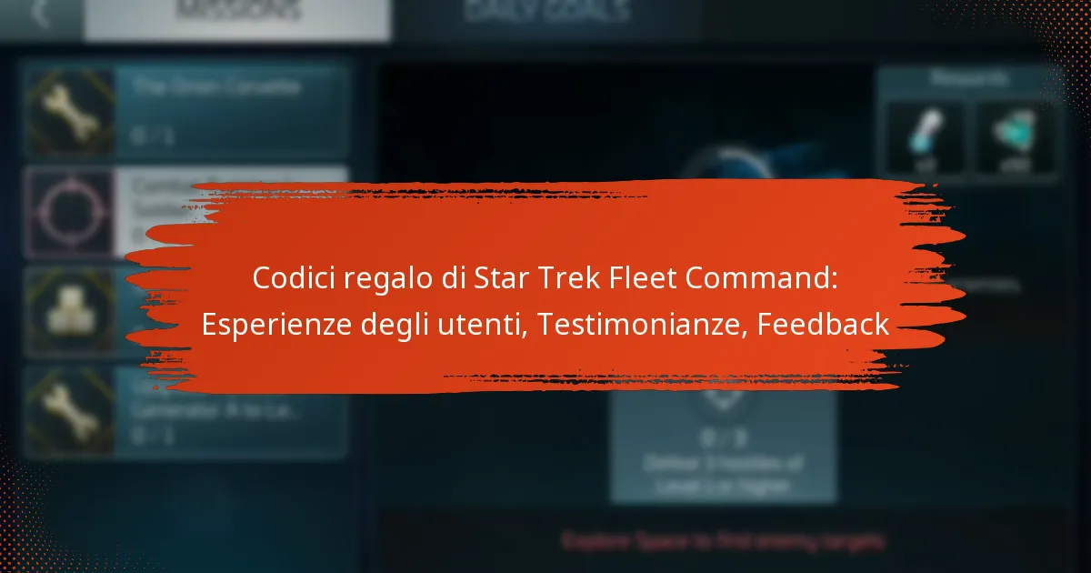 Codici regalo di Star Trek Fleet Command: Esperienze degli utenti, Testimonianze, Feedback