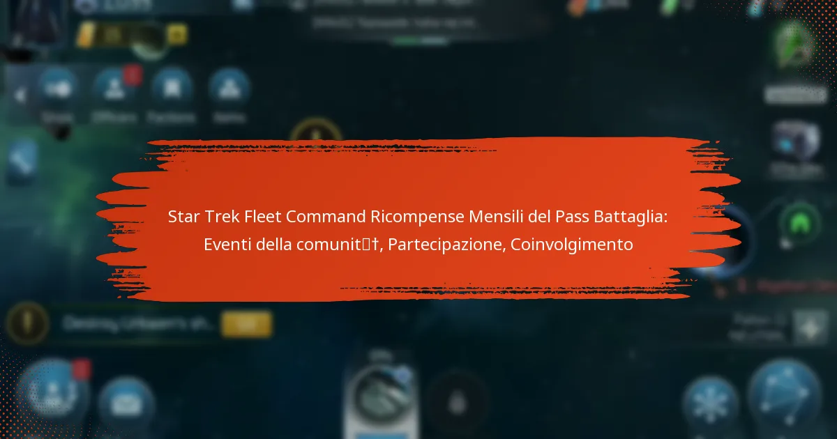 Star Trek Fleet Command Ricompense Mensili del Pass Battaglia: Eventi della comunità, Partecipazione, Coinvolgimento