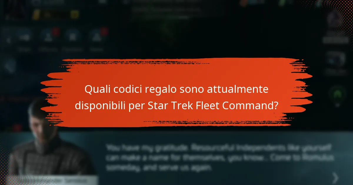 Quali codici regalo sono attualmente disponibili per Star Trek Fleet Command?