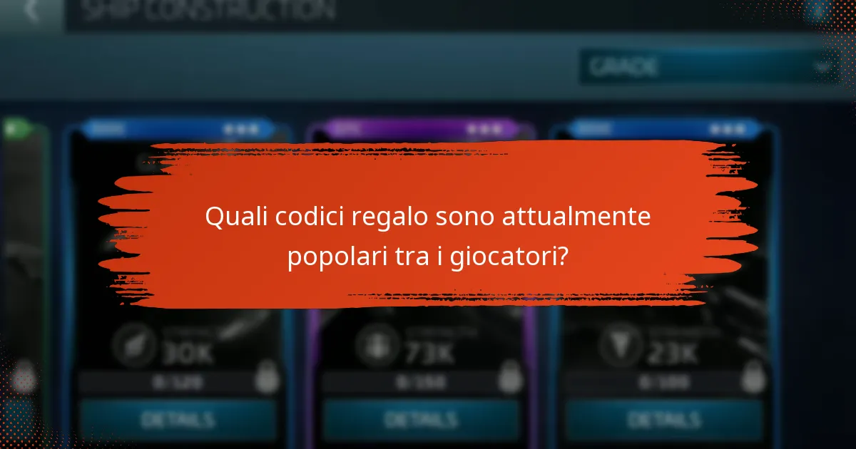 Quali codici regalo sono attualmente popolari tra i giocatori?