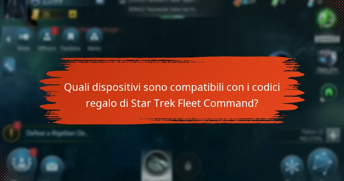 Quali sono le migliori fonti per ottenere i codici regalo di Star Trek Fleet Command?